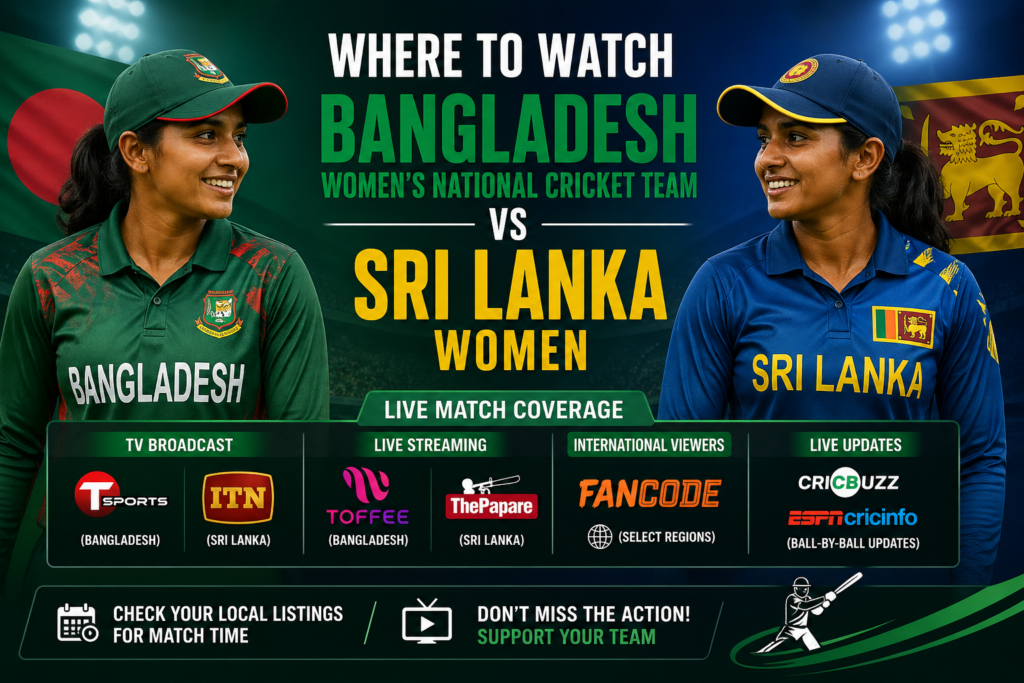 Where to watch bangladesh women's national cricket team vs sri lanka women