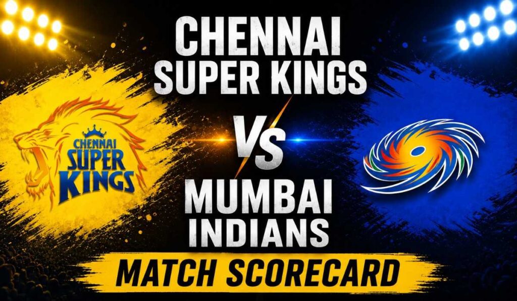 Chennai Super Kings vs Mumbai Indians Match Scorecard